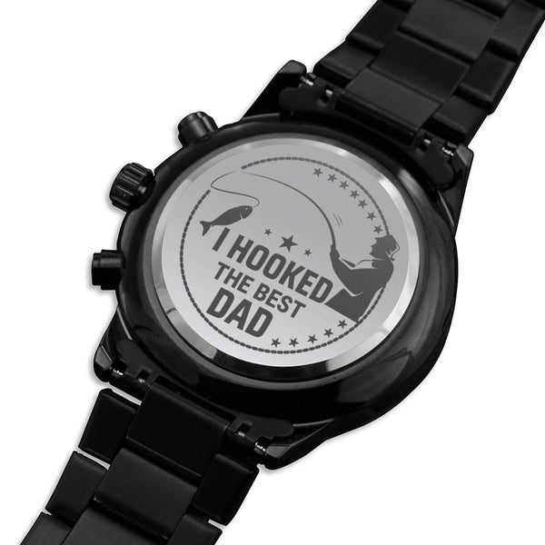 Gift for Dad - Wrist Watch - I Hooked The Best Dad