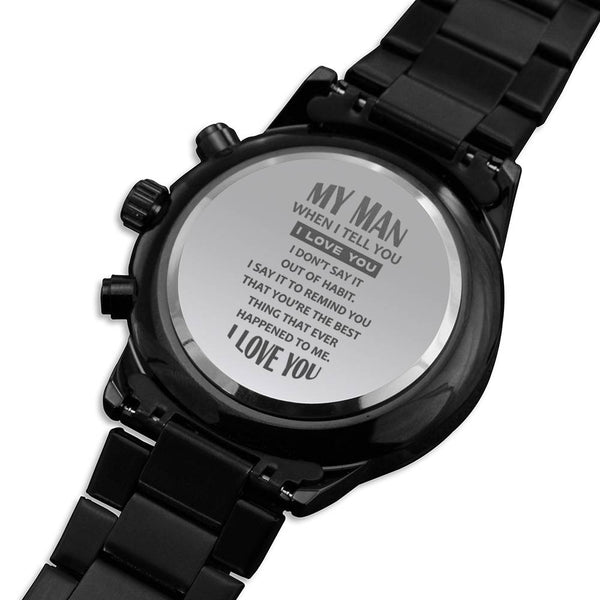 Gift for Dad - Wrist Watch  - My Man