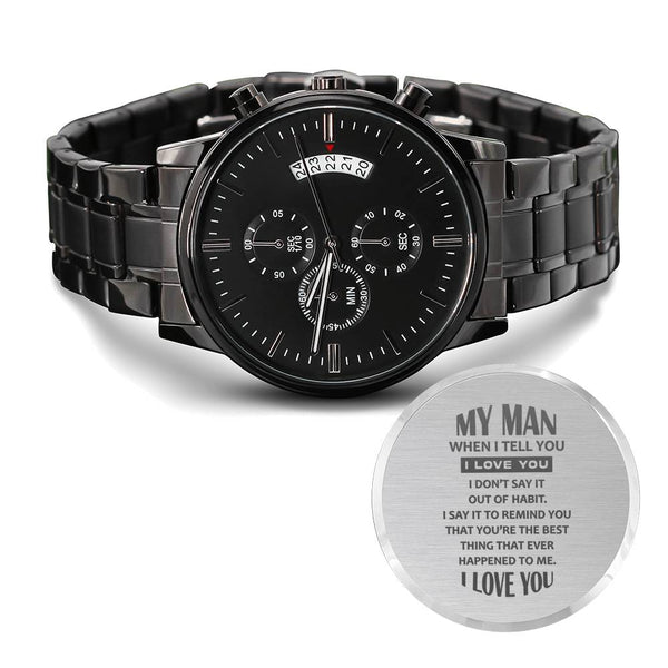 Gift for Dad - Wrist Watch  - My Man