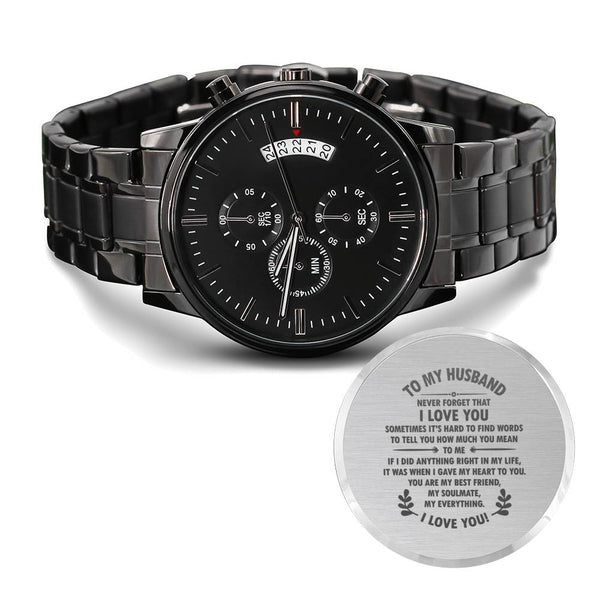 Gift for Dad - Wrist Watch  - Never Forget That