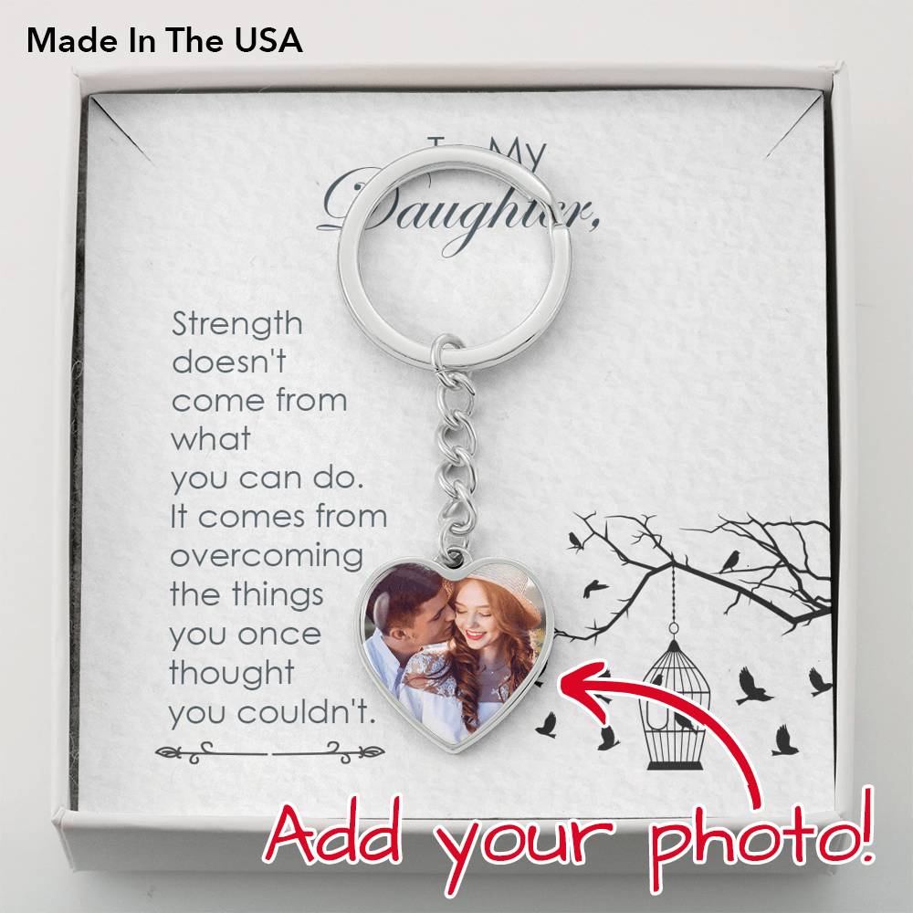 To My Daughter - Luxury Keychain - Buyer Upload Photo - Seed Loving Gift