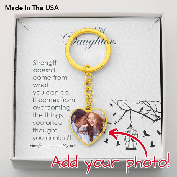 To My Daughter - Luxury Keychain - Buyer Upload Photo - Seed Loving Gift